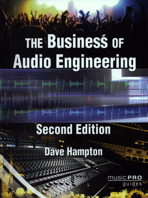 Title details for The Business of Audio Engineering by Dave Hampton - Available